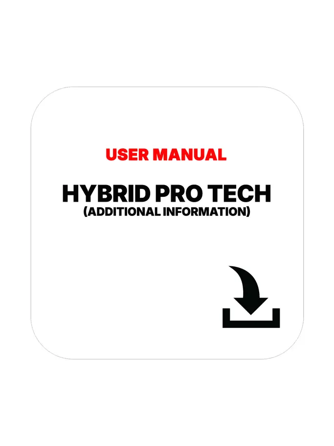Product overview - Hybrid Pro Tech (Additional Information)